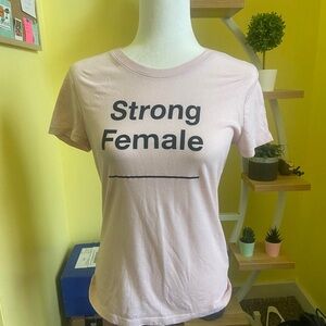 Strong Female Pink T-Shirt